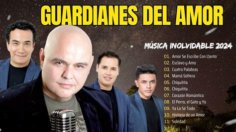 canciones de guardianes del amor|guardianes del amor 20 en vivo.